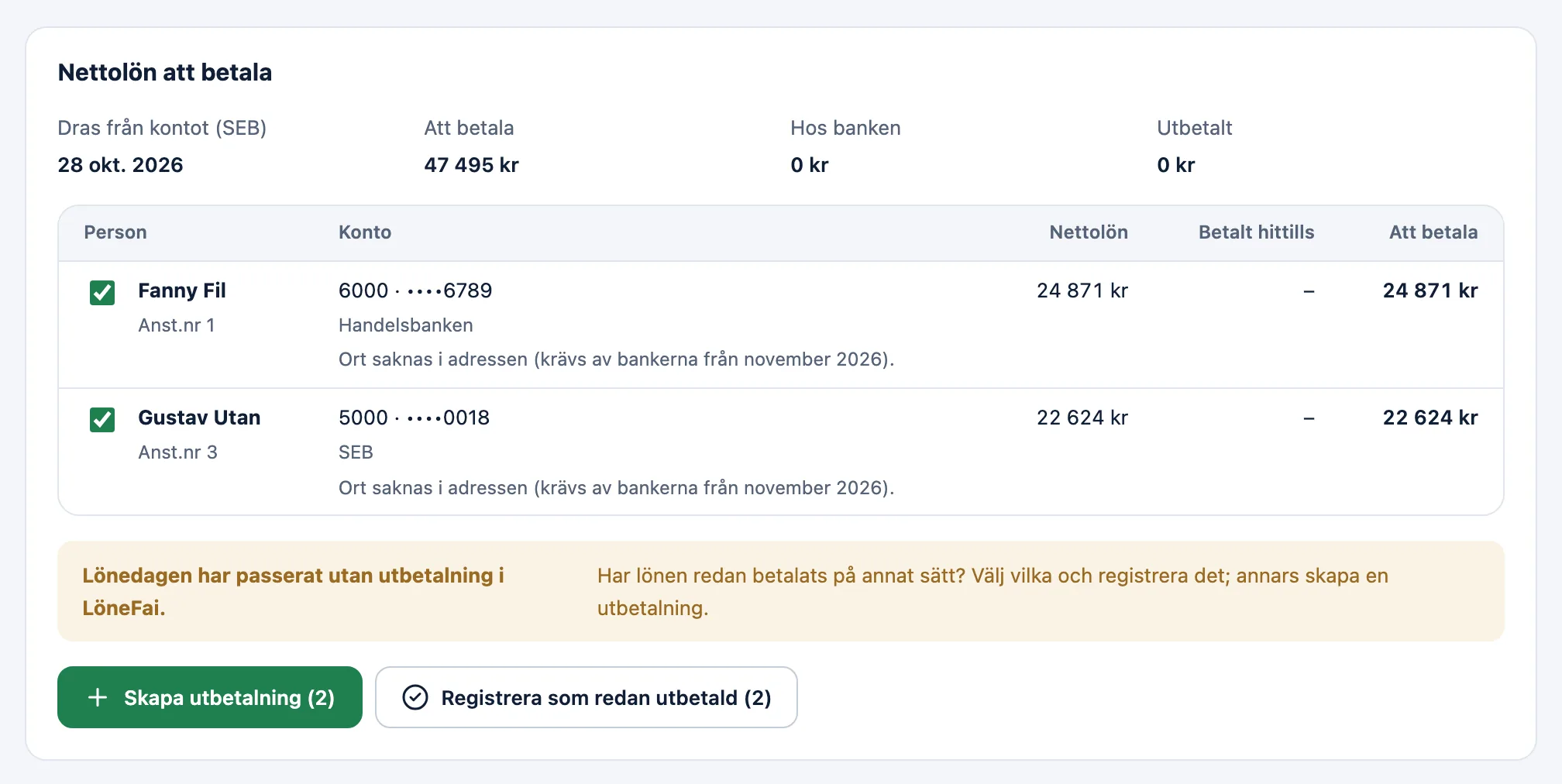Utbetalningar i LöneFai: nettolönerna att betala, med maskerade kontonummer.